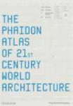 The Phaidon atlas of 21st. century world architecture