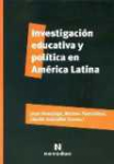 Investigación educativa y política en América Latina