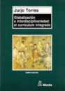 Globalización e interdisciplinariedad : el curriculum integrado