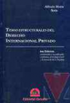 Temas estructurales del derecho internacional privado