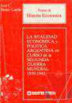 La realidad econmica y poltica argentina en curso de la segunda guerra mundial