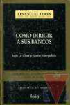 Como dirigir a sus bancos
