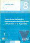 Una mirada estratgica a la reconstruccin monetaria y financiera en la Argentina