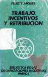 Trabajo, incentivos y retribucin
