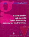 Globalizacin del Derecho Penal Aduanero y solucin de controversias