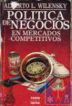 Politica de Negocios. En mercados competitivos