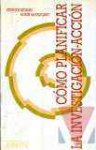 Cmo planificar la investigacin accin