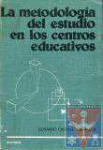 La metodologa del estudio en los centros educativos