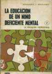 La educacin de un nio deficiente mental