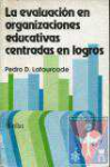 La evaluacin en organizaciones educativas centradas en logros