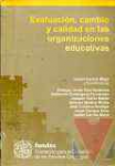 Evaluacin, cambio y calidad en las organizaciones educativas