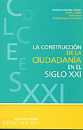 La construccin de la ciudadana en el siglo XXI