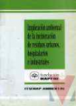 Implicacin ambiental de la incineracin de residuos urbanos, hospitalarios e industriales