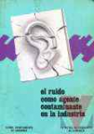 El ruido como agente contaminante en la industria