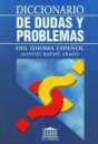 Diccionario de dudas y problemas del idioma espaol