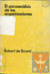 El psicoanlisis de las organizaciones