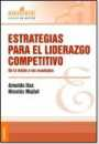 Estrategia para el liderazgo competitivo