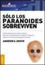 Slo los paranoides sobreviven