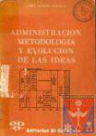 Administracin metodologa y evolucin de las ideas
