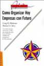 Cmo organizar hoy empresas con futuro