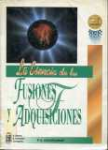 La esencia de las fusiones y adquisiciones