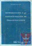 Introduccin a la administracin de organizaciones
