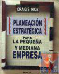 Planeacin estratgica para la pequea y mediana empresa