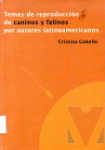 Temas de reproduccin de caninos y felinos por autores hispanoamericanos