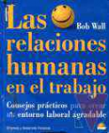 Las relaciones humanas en el trabajo
