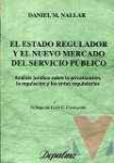 El Estado regulador y el nuevo mercado del servicio pblico