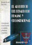 El arquitecto del desarrollo humano y organizacional