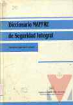 Diccionario Mapfre de Seguridad Integral