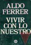 Vivir con lo nuestro