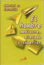 El hombre mediocre, elevado y superior