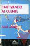 Cautivando al cliente externo e interno