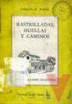 Rastrilladas, huellas y caminos