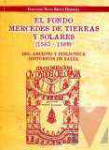 El fondo Mercedes de tierras y solares, 1583-1589