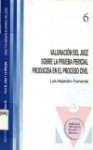 Valoracin del juez sobre la prueba pericial producida en el proceso civil