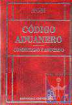 Cdigo Aduanero comentado y anotado