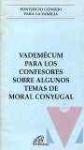 Vademcum para los confesores sobre algunos temas de moral conyugal