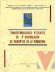 Transformaciones recientes en la distribucin de alimentos en la Argentina