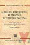 La Poltica internacional, el derecho y el territorio nacional