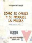 Cmo se ofrece y se produce la prueba