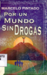 Por un mundo sin drogas