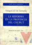 La Reforma en la provincia del Chubut