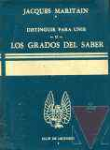 Distinguir para unir o los grados del saber