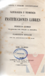 Naturaleza y tendencia de las instituciones libres