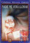 Nadie me ver llorar
