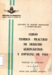 Curso terico-prctico de derecho aeronutico y espacial de 1964