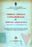 Primeras jornadas latinoamericanas de derecho aeronutico